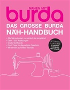 Verlag Aenne Burda GmbH &amp; Co KG, Verlag Aenne Burda GmbH &amp; Co. KG, Verlag Aenne Burda GmbH &amp; Co. KG - Das große burda Näh-Handbuch