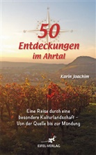 Karin Joachim - 50 Entdeckungen im Ahrtal