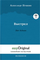 Alexander Puschkin, Alexander Sergejewitsch Puschkin, EasyOriginal Verlag, Ilya Frank - Vystrel / Der Schuss (mit kostenlosem Audio-Download-Link)