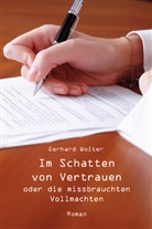 Gerhard Wolter - Im Schatten von Vertrauen