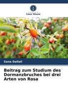 Sana Dallali - Beitrag zum Studium des Dormanzbruches bei drei Arten von Rosa