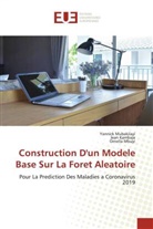 Jean Kambaja, Ornella Mbuyi, Yannick Mubakilayi - Construction D'un Modele Base Sur La Foret Aleatoire