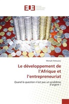 Mensah Amouzou - Le développement de l'Afrique et l'entrepreneuriat