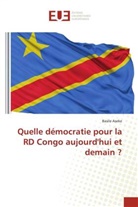 Basile Aseke - Quelle démocratie pour la RD Congo aujourd'hui et demain ?