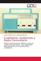 Daniel Montaño Rico, Amílcar Peñúñuri Soto - Ciudadanía, Audiencias y Radio Comunitaria