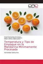 William Lorenzo Aldana Juárez, Harold Pawel Johao Ore Quiroz, Carlos Augusto Salazar Sandoval - Temperatura y Tipo de Empaque en la Mandarina Mínimamente Procesada