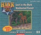 John R. Erickson, John R. Erickson, Gerald L. Holmes - Lost in the Dark Unchanted Forest (Audio book)