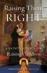 Theophan The Recluse Govorov - Raising Them Right