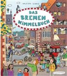 Valeska Scholz - Das Bremen-Wimmelbuch
