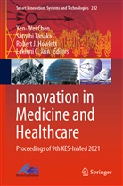 Yen-Wei Chen, R. J. Howlett, R.J. Howlett, Robert J Howlett, Robert J. Howlett, R J Howlett et al... - Innovation in Medicine and Healthcare