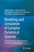 Tatian Fedorova, Tatiana Fedorova, Mark Ovinis, Veeradasan Perumal, Vladimi Ryzhov, Vladimir Ryzhov... - Modeling and Simulation of Complex Dynamical Systems