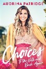 Audrina Patridge, To Be Confirmed Gallery - Choices