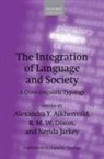 Alexandra Y. (Adjunct Professor At the Aikhenvald, Alexandra Y. (Distinguished Professor Aikhenvald, Alexandra Y. Aikhenvald, Alexandra Y. (Adjunct Professor at the Centre for Indigenous Health Equity Research Aikhenvald, Aikhenvald Alexandra Y., R. M. W. Dixon... - Integration of Language and Society
