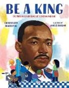 Carole Boston Weatherford, Weatherford Carole Boston, James E Ransome, James E. Ransome, Ransome James E. - Be a King
