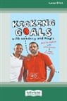 Adam Goodes, Anita Heiss, Michael O'Loughlin - Kicking Goals with Goodesy and Magic (16pt Large Print Edition)