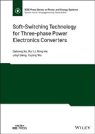Jinyi Deng, Ning He, Ning et al He, He Ning, Rui Li, Li Rui... - Soft-Switching Technology for Three-Phase Power Electronics Converters