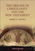 Rebecca I Denova, Rebecca I. Denova, Rebecca I. (University of Pittsburgh) Denova, Ri Denova - Origins of Christianity and the New Testament