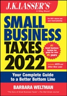 B Weltman, Barbara Weltman - J.k. Lasser s Small Business Taxes 2022 Your Complete Guide to a