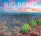 Al Braden, Al Braden, Rob Greebon - Big Bend: A Photographic Journey