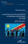 Patient Mpunga Biayi - La protection des droits de l'homme en République démocratique du Congo