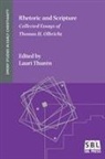 Thomas H. Olbricht, Thomas H./ Thure n Olbricht, Thomas H./ Thure&brvbar;n Olbricht, Lauri Thur&eacute;n - Rhetoric and Scripture
