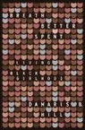 DaMaris Hill, Damaris B. Hill - Breath Better Spent