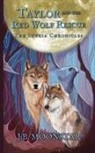 J B Moonstar, J. B. Moonstar, Vanessa Valiente - Taylor and the Red Wolf Rescue