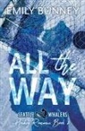 Emily Bunney, Jen Paquette, Jm Paquette - All the Way