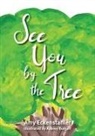 Amy Eckenstahler, Aubrey Burgart - See You by the Tree