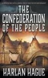 Harlan Hague - The Confederation of The People