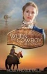 Molly Noble Bull - When the Cowboy Rides Away