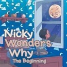 Ashley C. Joy, Daniel Majan - Nicky Wonders Why