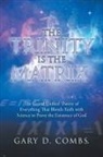 Gary D. Combs - The Trinity Is the Matrix