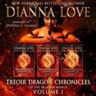 Dianna Love, Stephen R. Thorne - Treoir Dragon Chronicles of the Belador (Tm) World: Volume I, Books 1-3 (Audio book)