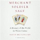 David Priestland, John Keating - Merchant, Soldier, Sage: A History of the World in Three Castes (Audio book)