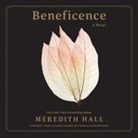 Meredith Hall, Cassandra Campbell, Rachel Jacobs - Beneficence (Audiolibro)