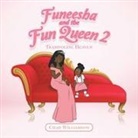 Chad Williamson - Funeesha and the Fun Queen 2