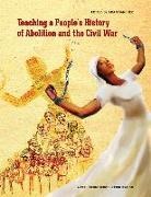 Bill Bigelow, Adam Sanchez - Teaching a People's History of Abolition and the Civil War