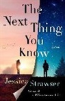 Jessica Strawser - The Next Thing You Know