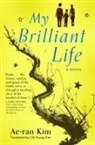 Ae-Ran Kim - My Brilliant Life