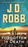 J. D. Robb, Nora Roberts - Forgotten in Death: An Eve Dallas Novel