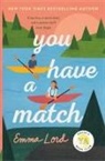 Emma Lord - You Have a Match