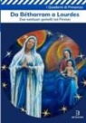 Betagorà - Da Bétharram a Lourdes