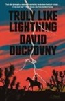 David Duchovny - Truly Like Lightning