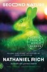 Nathaniel Rich - Second Nature: Scenes from a World Remade