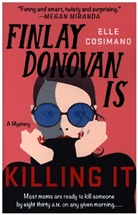Elle Cosimano - Finlay Donovan is killing it