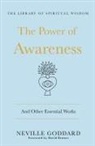 Neville Goddard - The Power of Awareness: And Other Essential Works