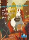 Alicia Rodriguez, Srimalie Bassani - La Petite Crinière Rouge (Little Red Riding Horse)