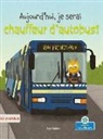 Amy Culliford, John Joseph - Aujourd'hui, Je Serai Chauffeur d'Autobus! (Today I'll Bee a Bus Driver!)