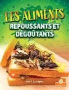 Julie K Lundgren, Julie K. Lundgren - Les Aliments Repoussants Et Dégoûtants (Gross and Disgusting Food)